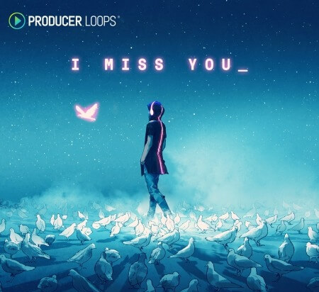 Producer Loops I Miss You MULTiFORMAT